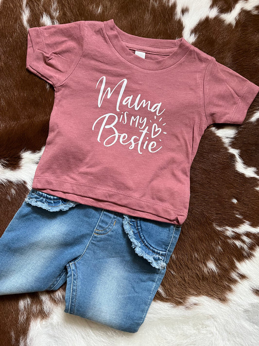 Mama Is My Bestie Tee