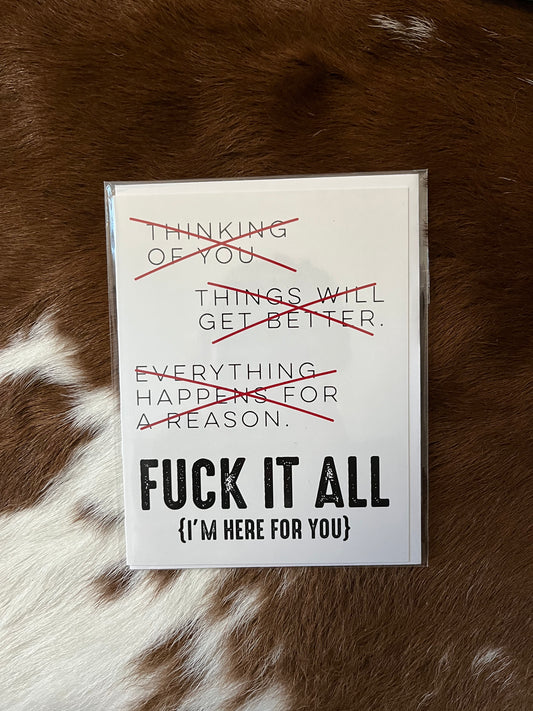 F*ck It All Greeting Card
